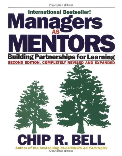 Managers As Mentors - Building Partnerships for Learning