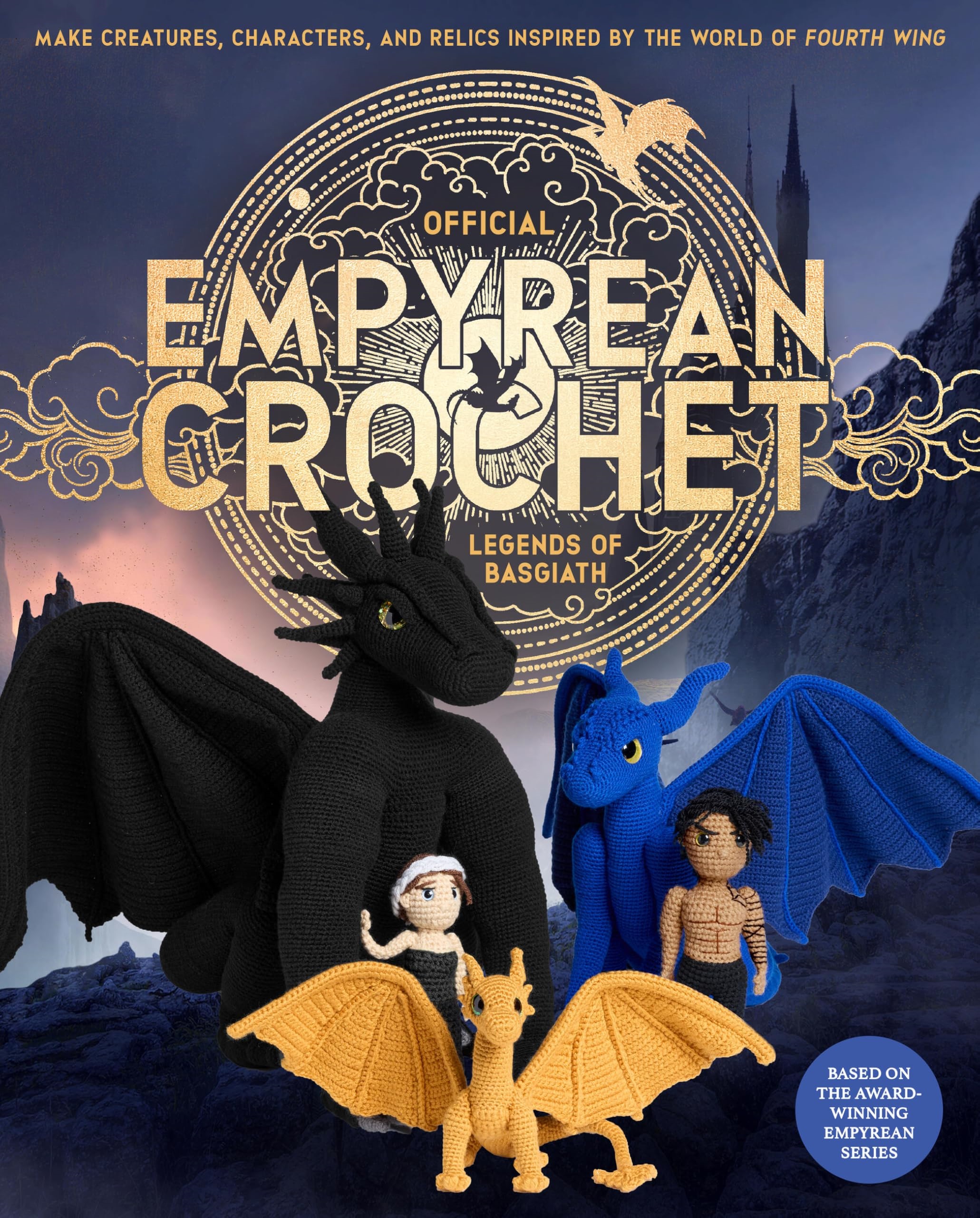 Official Empyrean Crochet: Legends of Basgiath