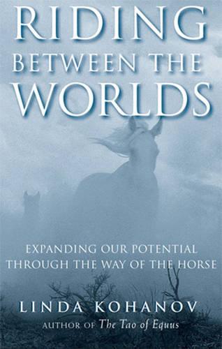 Riding Between the Worlds
