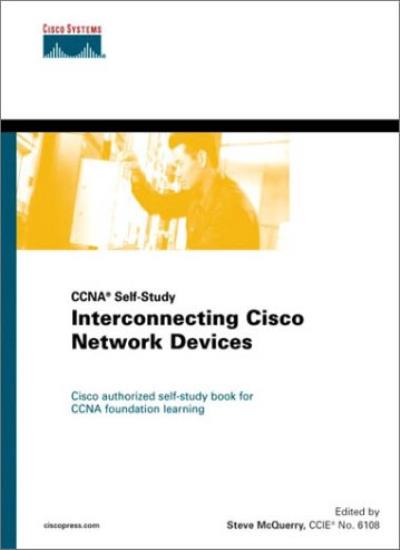 CCNA: Interconnecting Cisco Network Devices (Cisco Coursebook)