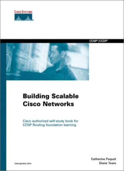 Building Scalable Cisco Networks (Cisco Coursebook)