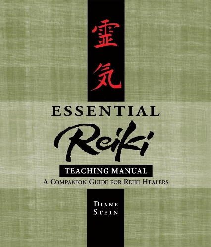 Essential Reiki Teaching Manual