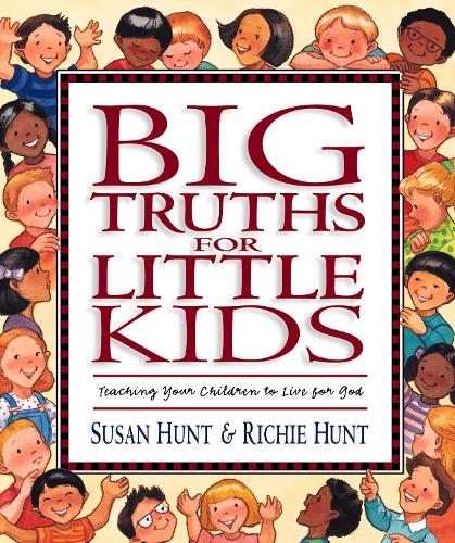Big Truths for Little Kids