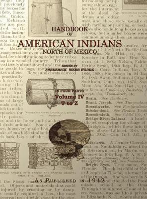 Handbook of American Indians Volume 4