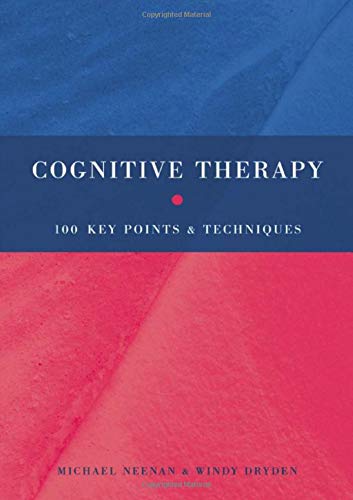 Cognitive Therapy: 100 Key Points and Techniques