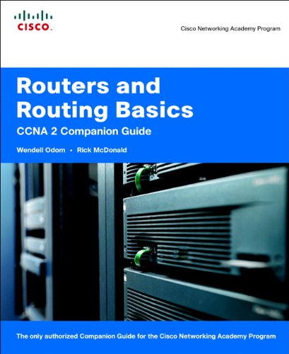 Routers and Routing Basics CCNA 2 Companion Guide (Cisco Networking Academy) (Cisco Networking Academy Program)