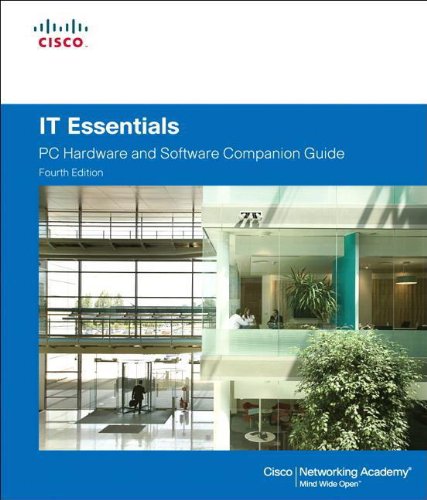 IT Essentials: PC Hardware and Software, Companion Guide