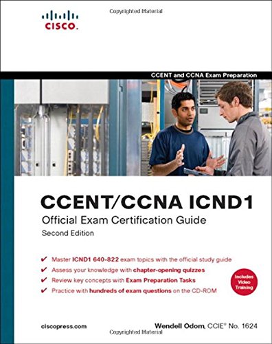 CCENT/CCNA ICND1 Official Exam Certification Guide (CCENT Exam 640-822 and CCNA Exam 640-802) (Pearson Professional Education)