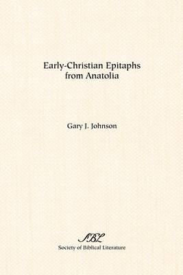 Early-Christian Epitaphs from Anatolia