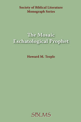 The Mosaic Eschatological Prophet