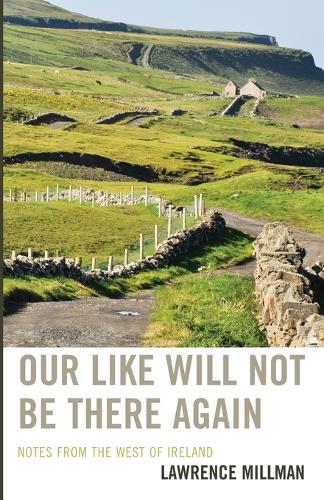 Our Like Will Not Be There Again