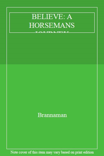 Believe: A Horseman's Journey