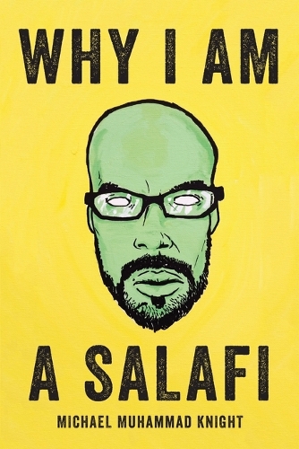 Why I Am a Salafi