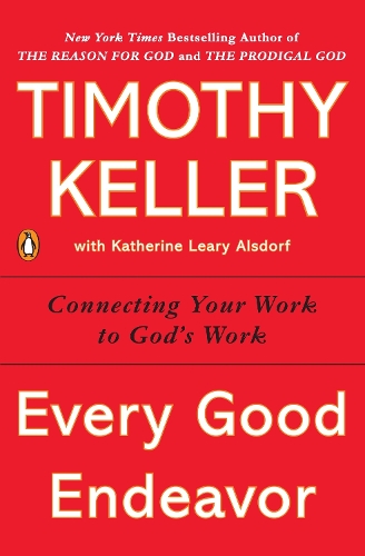 Every Good Endeavor