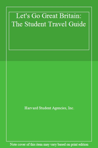 Let's Go Great Britain: The Student Travel Guide