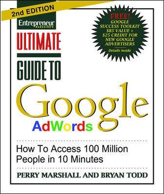 Ultimate Guide to Google Ad Words: How To Access 100 Million People in 10 Minutes (IPRO DIST PRODUCT I/I)