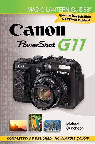 Magic Lantern Guides: Canon Powershot G11 (Magic Lantern Compact Guides)