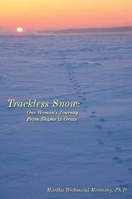 Trackless Snow
