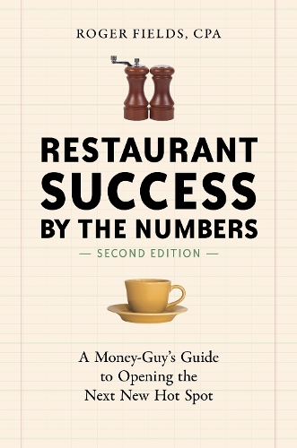 Restaurant Success by the Numbers, Second Edition