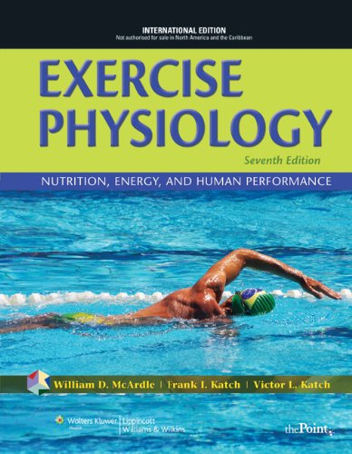 Exercise Physiology: Nutrition, Energy and Human Performance