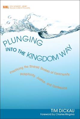 Plunging into the Kingdom Way