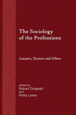 The Sociology of the Professions