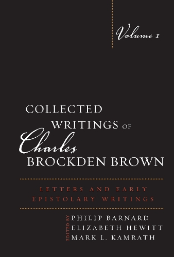 Collected Writings of Charles Brockden Brown