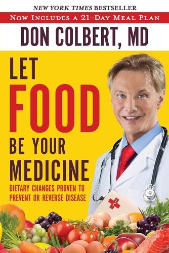 LET FOOD BE YOUR MEDICINE