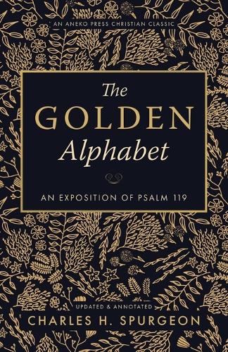The Golden Alphabet (Updated, Annotated)