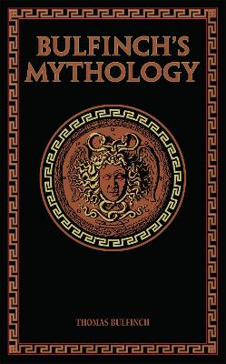 Bulfinch's Mythology: (Leather-bound Classics)
