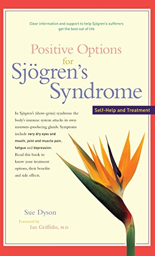 Positive Options for Sjögren's Syndrome: Self-Help and Treatment (Positive Options for Health)