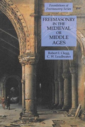 Freemasonry in the Medieval or Middle Ages