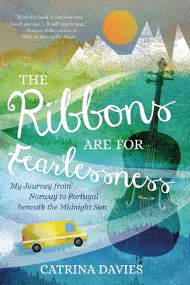 The Ribbons Are for Fearlessness