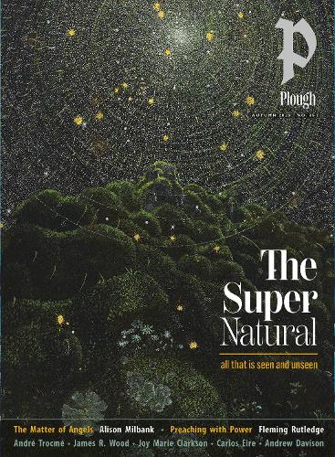 Plough Quarterly No. 45 – The Supernatural