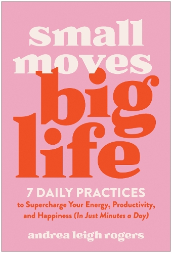 Small Moves, Big Life