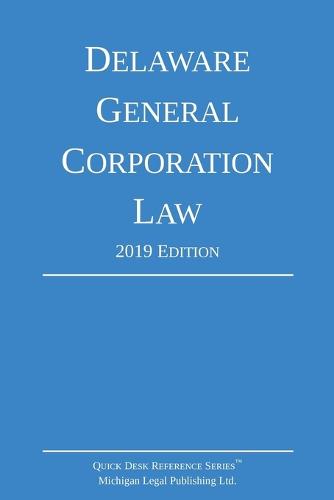 Delaware General Corporation Law; 2019 Edition