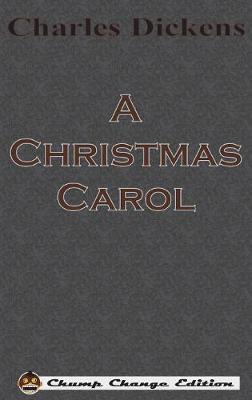 A Christmas Carol (Chump Change Edition)