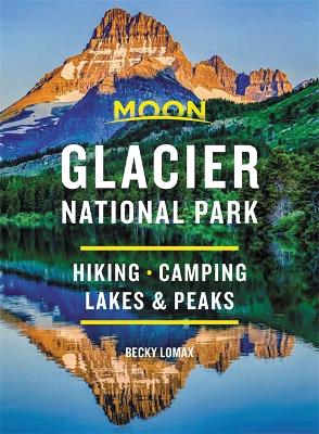 Moon Glacier National Park (Eighth Edition)