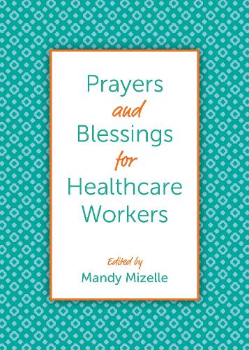 Prayers and Blessings for Healthcare Workers