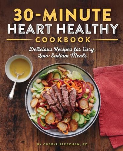30-Minute Heart Healthy Cookbook