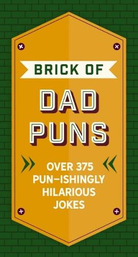 The Brick of Dad Puns