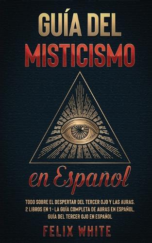 Guía del Misticismo en Español