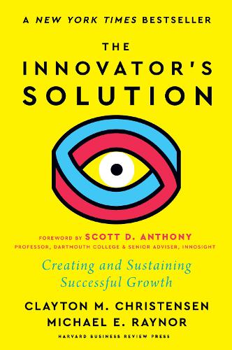 The Innovator's Solution