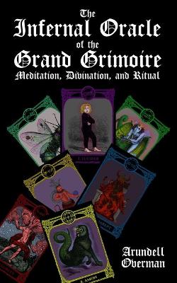 The Infernal Oracle of the Grand Grimoire