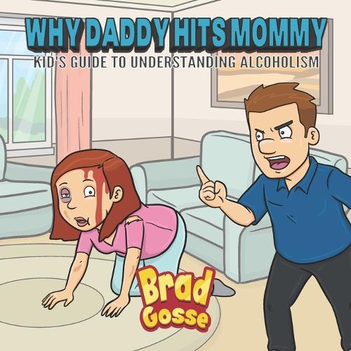 Why Daddy Hits Mommy