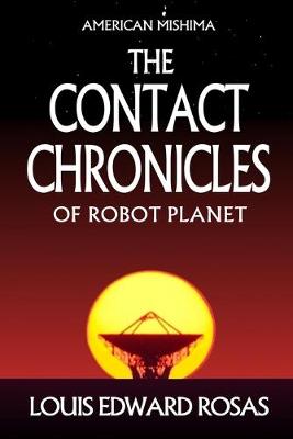 The Contact Chronicles of Robot Planet