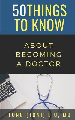 50 Things to Know about Becoming a Doctor