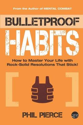Bulletproof Habits