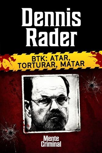 Dennis Rader, BTK
