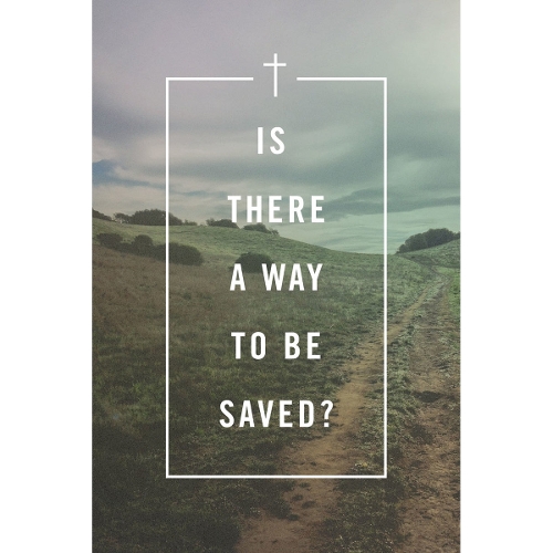Is There a Way to Be Saved? (Pack of 25)